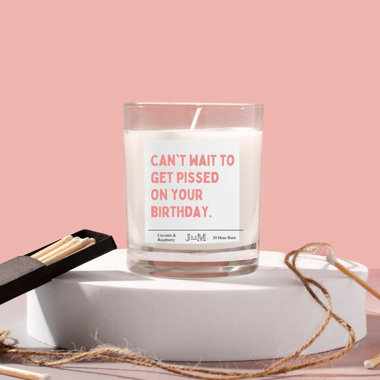 Pissed On Your Birthday Candle