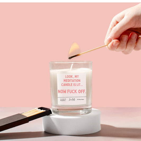 Meditation Candle Is Lit, Now Fuck Off Candle