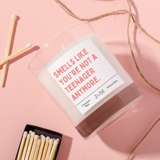Smells Like You're Not A Teenager Anymore Candle