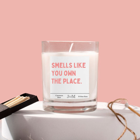 Smells Like You Own The Place Housewarming Candle