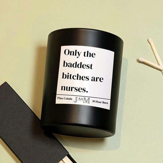 Baddest Bitch Nurse Candle
