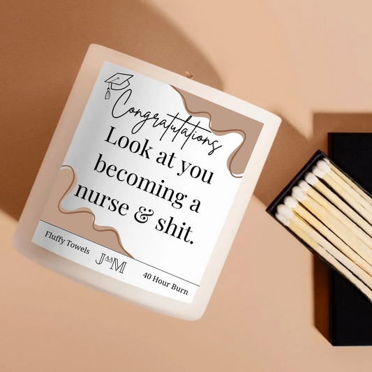 Becoming A Nurse & Shit Candle